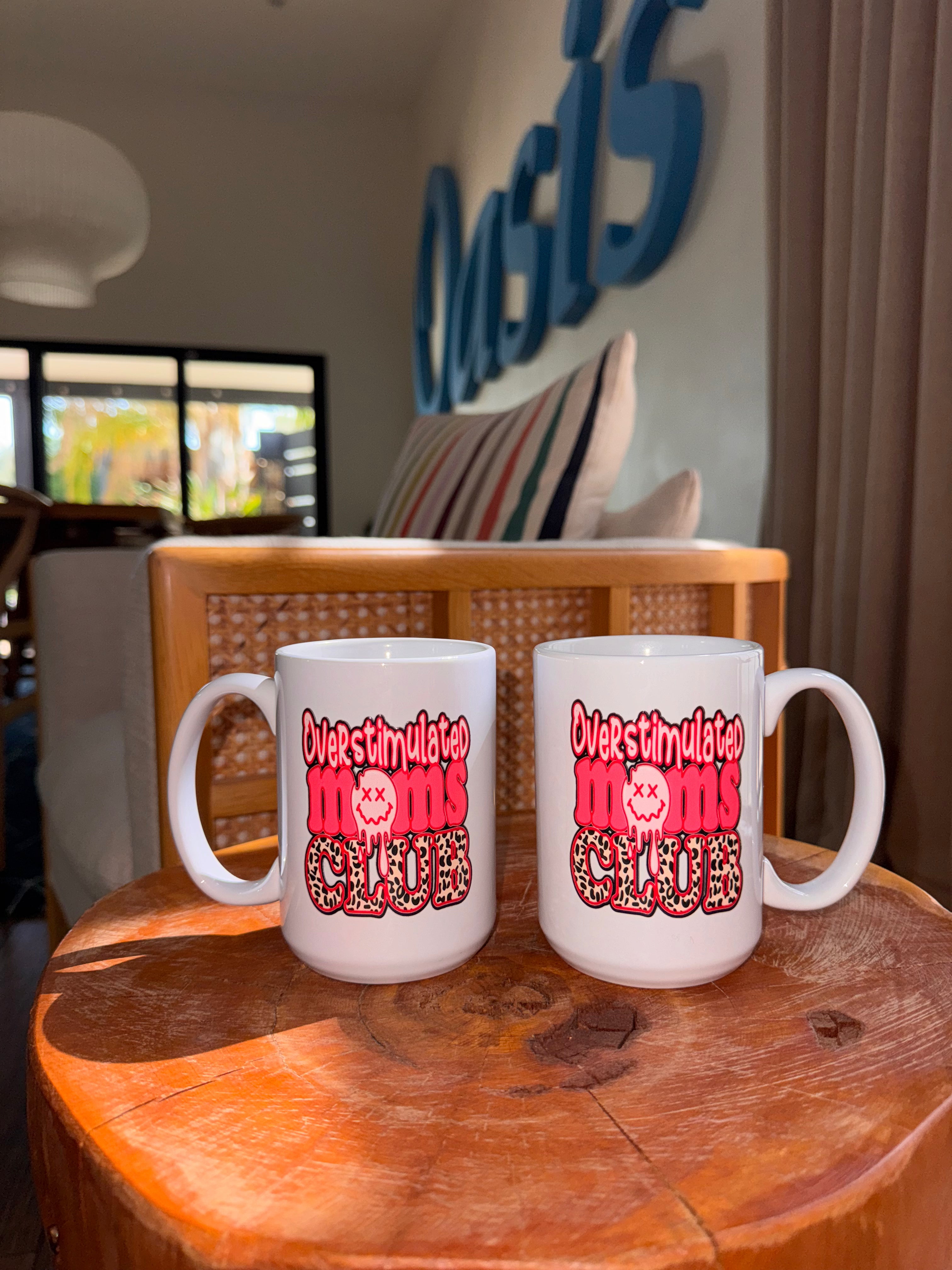 Overstimulated Moms Club 15oz mug