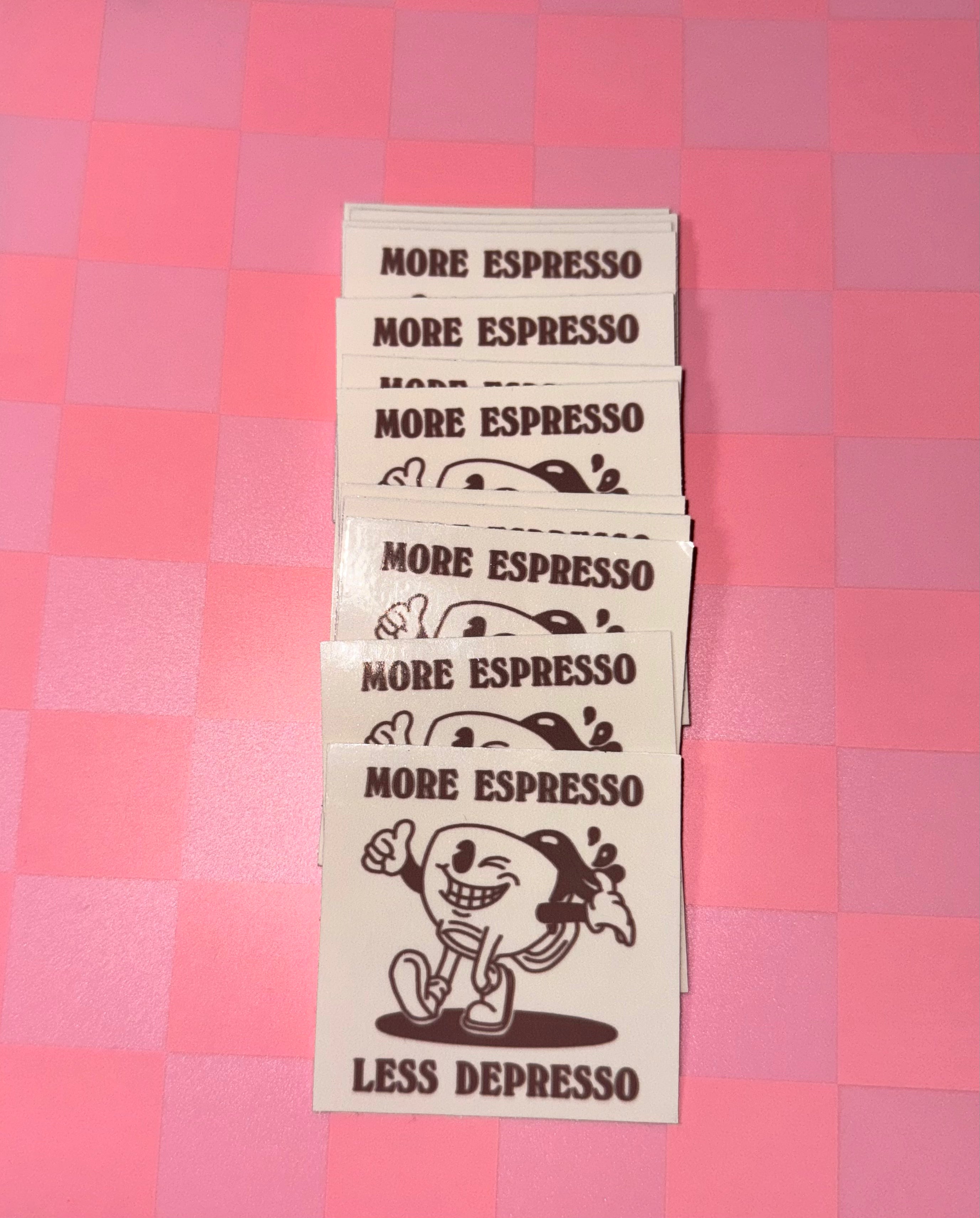 MORE ESPRESSO